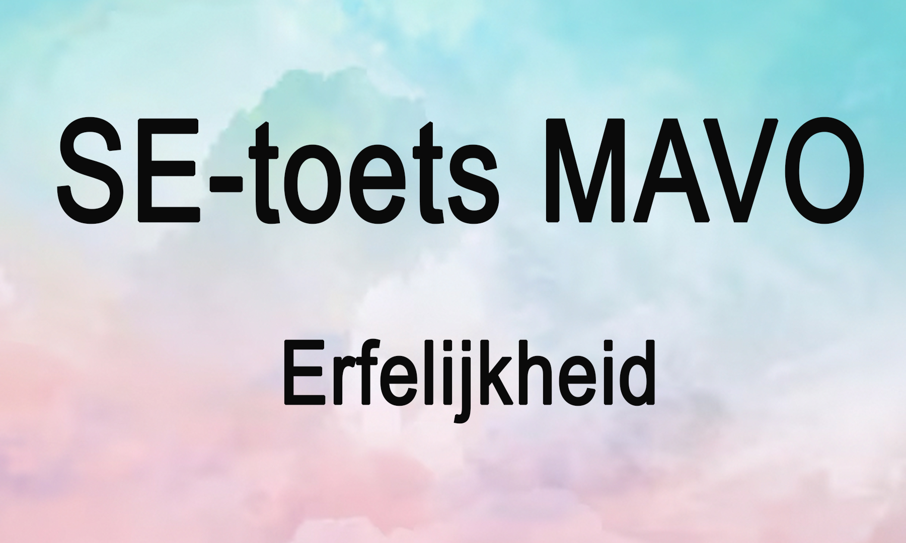 SE toets 4 mavo erfelijkheid